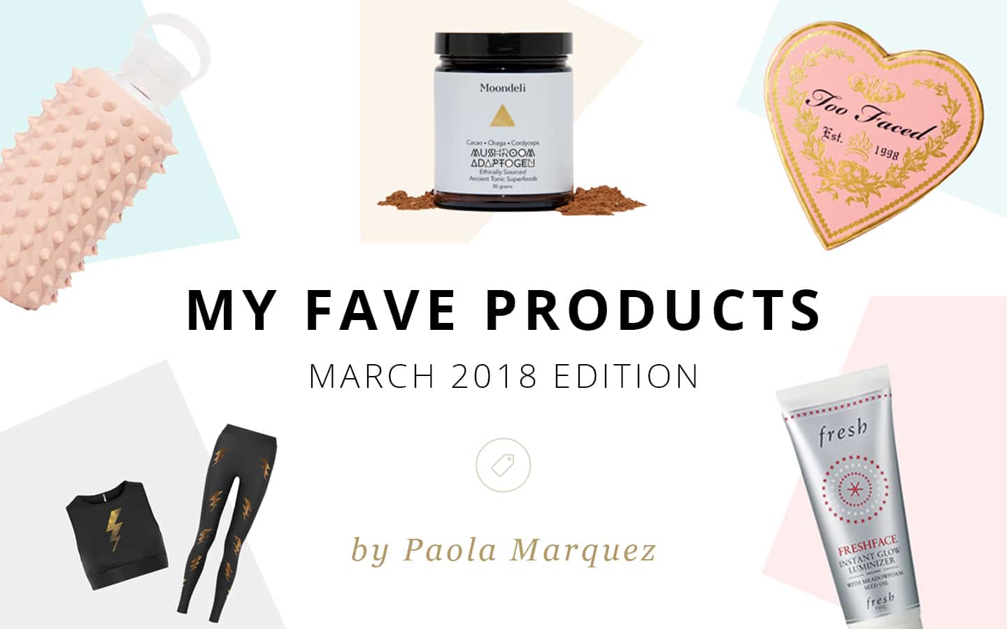 My Favorite Products Banner - March 2018